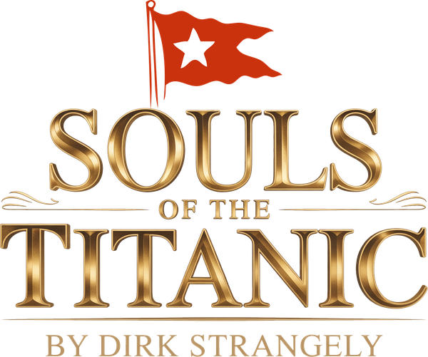 Souls of the Titanic by Dirk Strangely